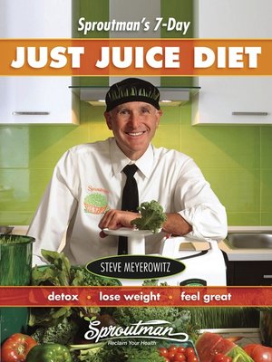 cover image of Sproutman's 7-Day Just Juice Diet